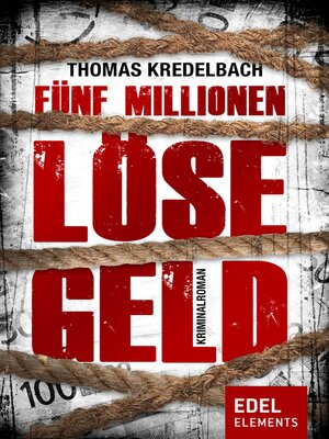 cover image of Fünf Millionen Lösegeld